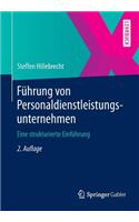 Führung Von Personaldienstleistungsunternehmen: Eine Strukturierte Einführung