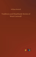 Traditions and Hearthside Stories of West Cornwall