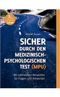 Sicher durch den Medizinisch-Psychologischen Test (MPU)