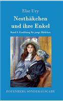 Nesthäkchen und ihre Enkel: Band 9 Erzählung für junge Mädchen