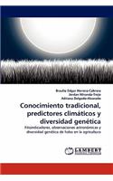 Conocimiento tradicional, predictores climáticos y diversidad genética