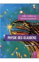 Physik Des Glaubens (German Version)