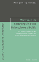 Marxismus Im Spannungsfeld Von Philosophie Und Politik