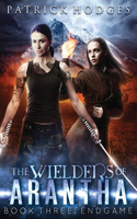 Endgame: (3 Wielders of Arantha)