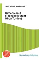 Dimension X (Teenage Mutant Ninja Turtles)