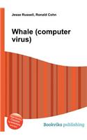 Whale (Computer Virus)