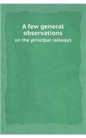 A Few General Observations on the Principal Railways: (English)