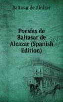 Poesias de Baltasar de Alcazar (Spanish Edition)