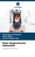 Neue diagnostische Hilfsmittel