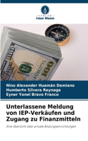Unterlassene Meldung von IEP-Verkäufen und Zugang zu Finanzmitteln