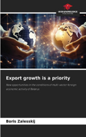 Export growth is a priority