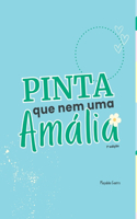 Pinta Que Nem Uma Am lia