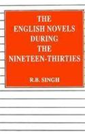 The English Novels During the Nineteen Thirties