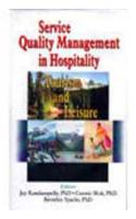 Service Quality Management in Hospitality, Tourism and Leisure