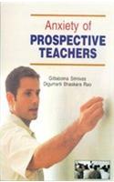 Anxiety Of Prospective Teachers