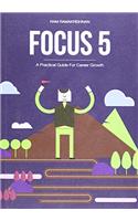 FOCUS5 : A Practical Guide for Career