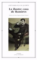 La ilustre casa de Ramirez / the Illustrious House of Raj (Letras Universales)