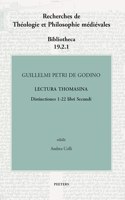 Guillelmi Petri de Godino Lectura Thomasina. Book II, Distinctions 1-22