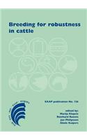 Breeding for Robustness in Cattle