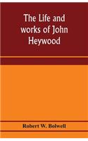 life and works of John Heywood