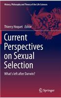 Current Perspectives on Sexual Selection