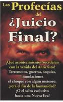 Profecias del Juicio Final?, Las