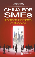 China for Smes: Essential Elements of Success