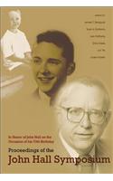 Proceedings of the John Hall Symposium