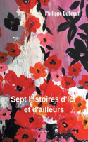 Sept histoires d'ici et d'ailleurs