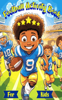 Football Activity Book for Kids