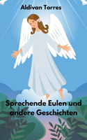 Sprechende Eulen und andere Geschichten