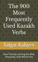Th? 900 Most Frequently Used Kazakh Verbs: Save Time by Learning the Most Frequently Used Words First(3 Most Commonly Used Kazakh Words Collection)