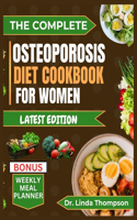 Complete Osteoporosis Diet Cookbook for Women