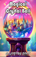 Magical Crystal Ball Coloring Book