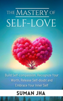 Mastery of Self-love