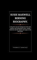 Susie Maxwell Berning biography.