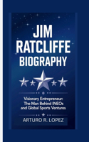 Jim Ratcliffe Biography: Visionary Entrepreneur the Man Behind Ineos and Global Sports Ventures
