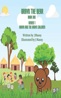 Bravo the Bear Book One