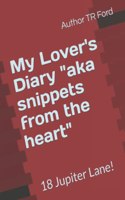 My Lover's Diary aka snippets from the heart: 18 Jupiter Lane!