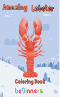 Amazing Lobster Coloring Book Beginners