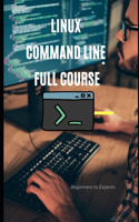 Linux Command Line Full course: Beginners to Experts