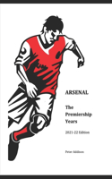 Arsenal - The Premiership Years