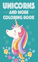 Unicorns And More Coloring Book: Art Activity Pages For Children With Unicorns To Color, Girls Cute Coloring Activity Pages