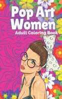 Pop Art Women: Adult Coloring Book