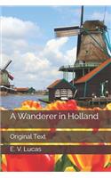A Wanderer in Holland