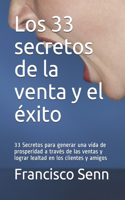 Los 33 secretos de la venta y el éxito