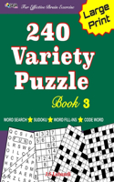 240 Variety Puzzle Book 3; Word Search, Sudoku, Code Word and Word Fill-ins for Effective Brain Exercise