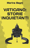 Vaticano: Storie Inquietanti