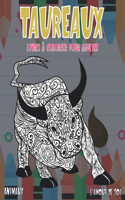 Livres à colorier pour adultes - L'amour de soi - Animaux - Taureaux