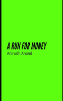 A Run For Money